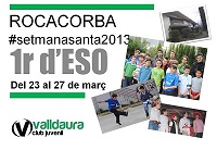 Rocacorba - 1r ESO - Setmana Santa - 23 a 27/03/2013 - Club Valldaura